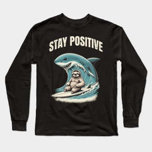 stay positive Long Sleeve T-Shirt